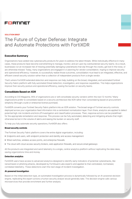 The Future of Cyber Defense: Integrate and Automate Protections with FortiXDR
