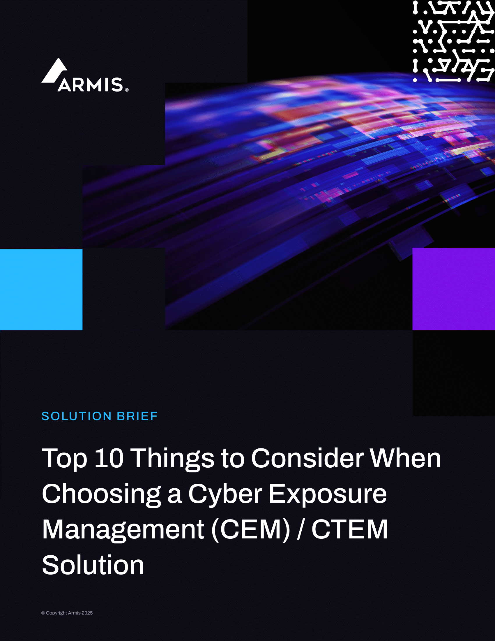 Top 10 Things to Consider When Choosing a Cyber Exposure Management (CEM) / CTEM Solution