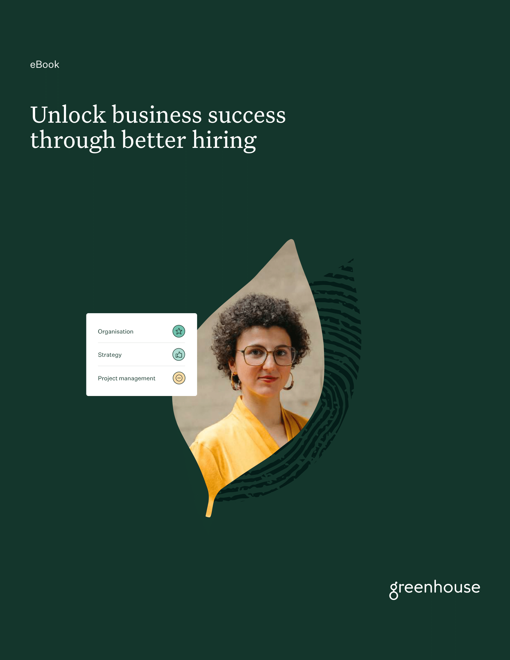 Get the eBook: Unlock business success through better hiring