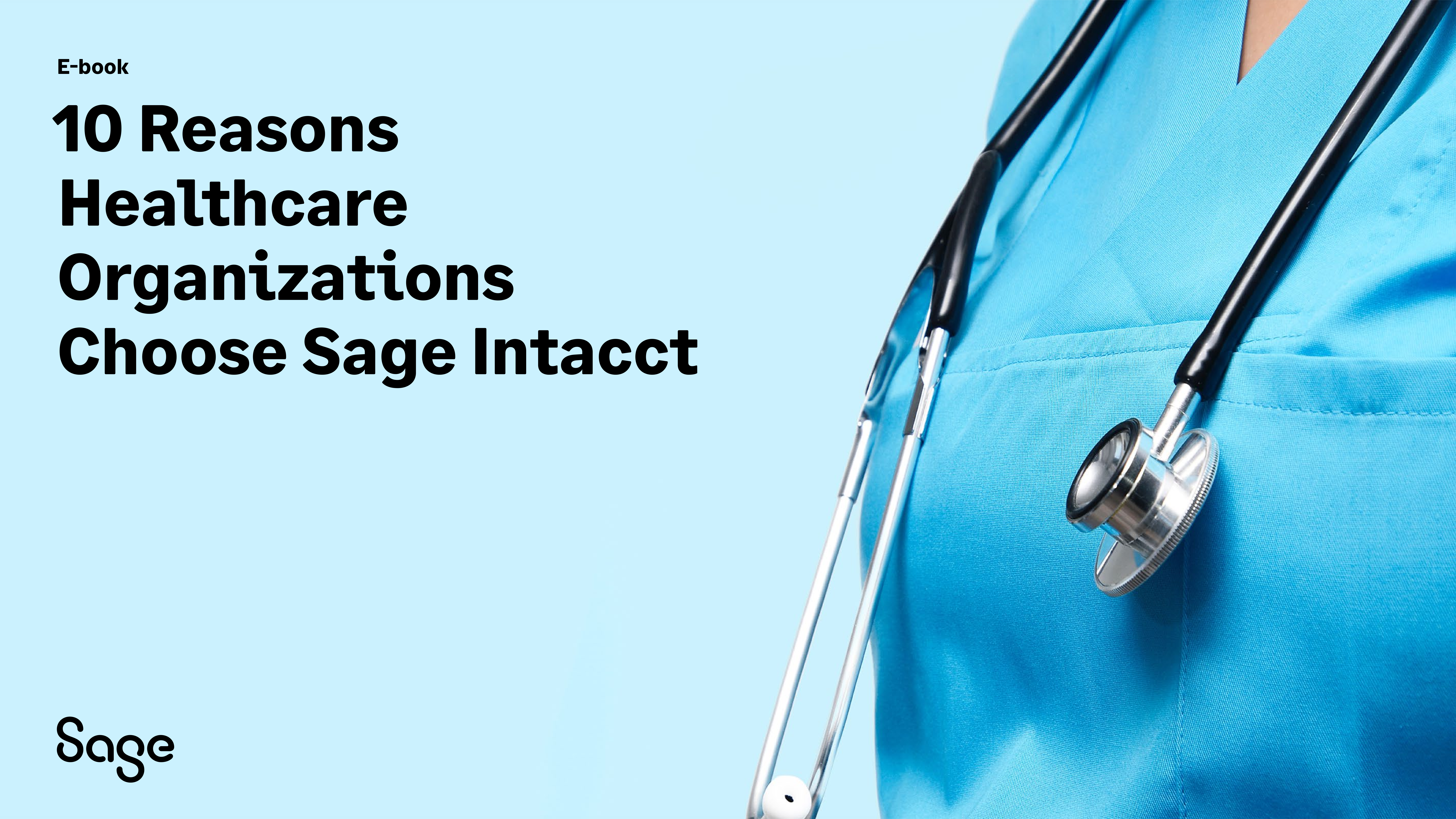 10 Reasons Healthcare Organizations Choose Sage Intacct